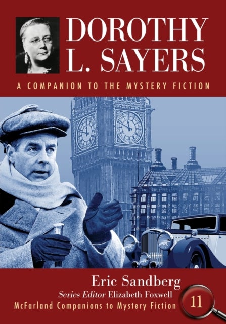 Dorothy L. Sayers - A Companion to the Mystery Fiction