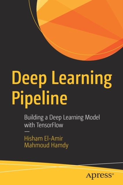 Deep Learning Pipeline - Building a Deep Learning Model with TensorFlow