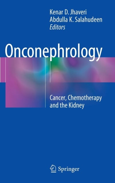 Onconephrology - Cancer, Chemotherapy and the Kidney