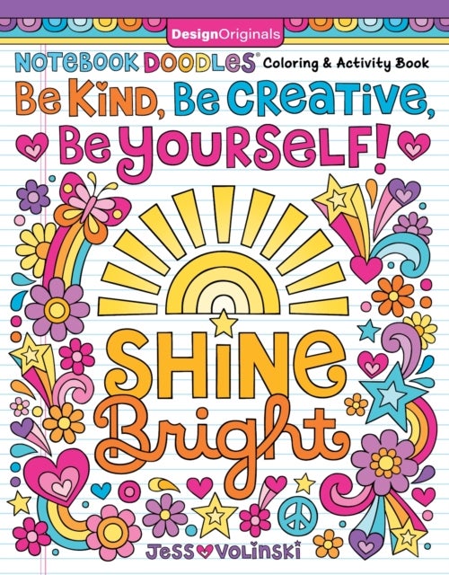 Notebook Doodles Be Kind, Be Creative, Be Yourself! - Coloring and Activity Book