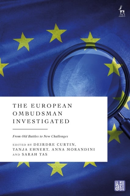 The European Ombudsman Investigated - From Old Battles to New Challenges
