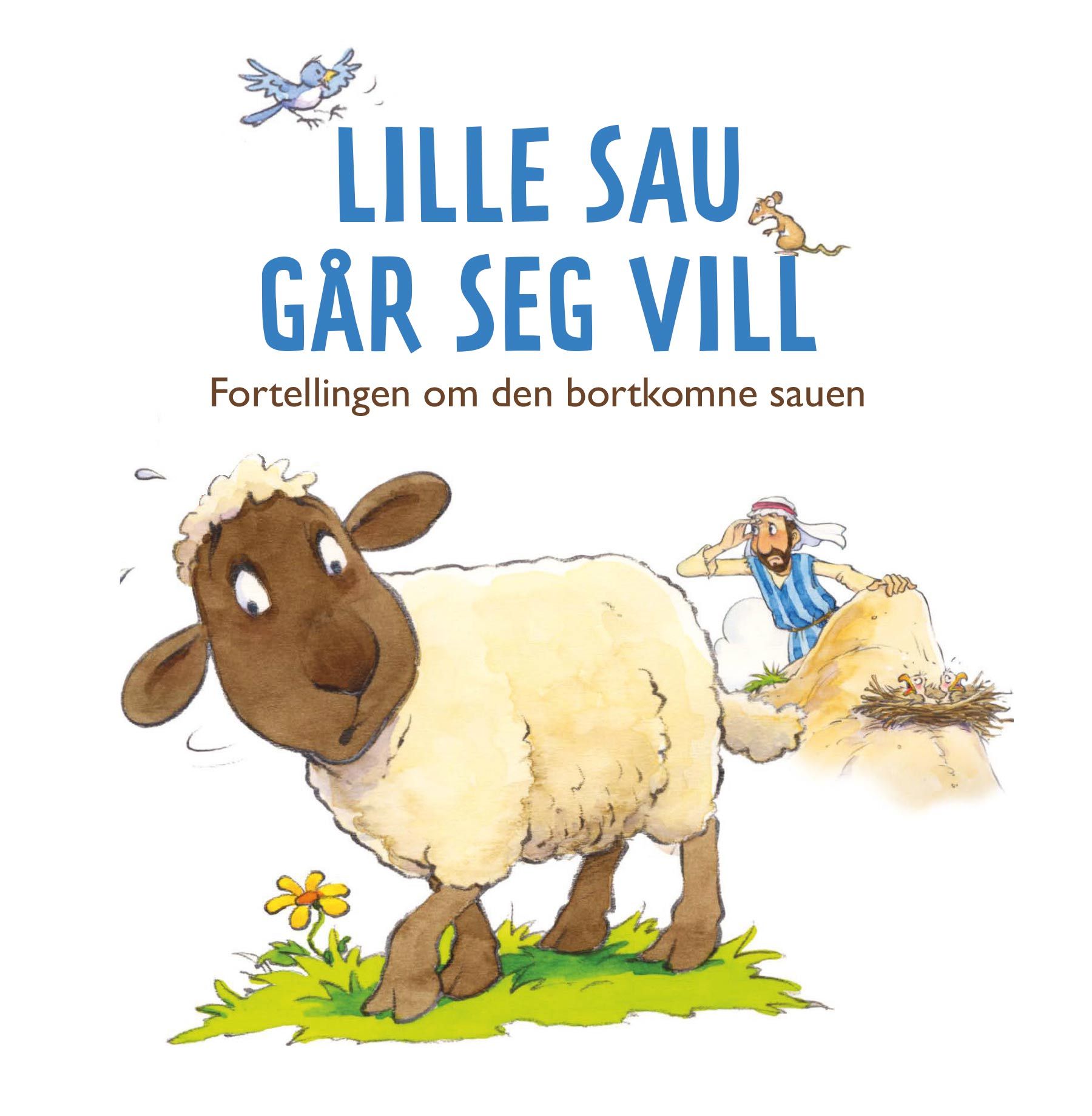 Lille sau går seg vill - fortellingen om den bortkomne sauen