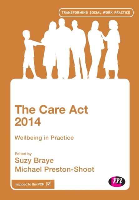 The Care Act 2014 - Wellbeing in Practice
