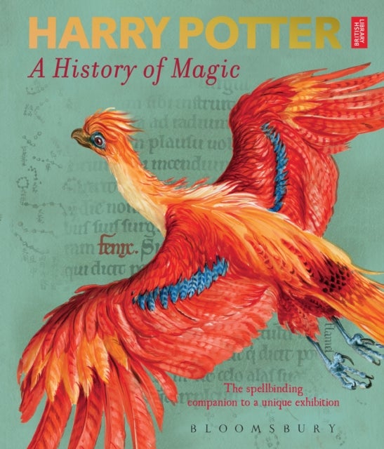 Harry Potter – A History of Magic - The Book of the Exhibition