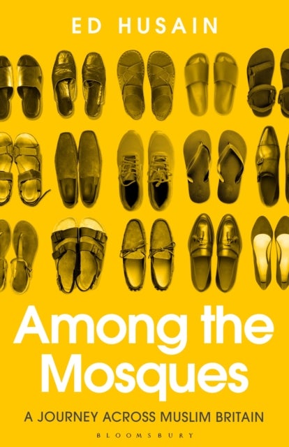 Among the Mosques - A Journey Across Muslim Britain