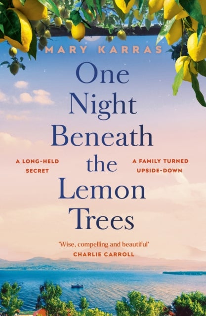 One Night Beneath the Lemon Trees - the unforgettable, moving book club read about family, secrets and love