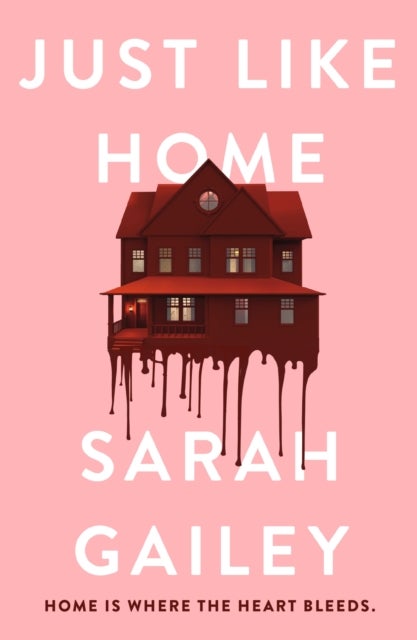 Just Like Home - A must-read, dark thriller full of unpredictable secrets