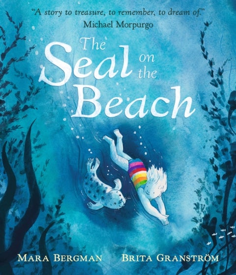 The Seal on the Beach - "A story to treasure, to remember, to dream of." Michael Morpurgo