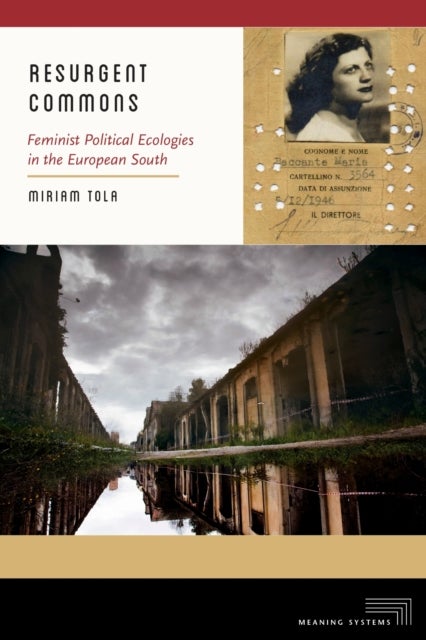 Resurgent Commons - Feminist Political Ecologies in the European South