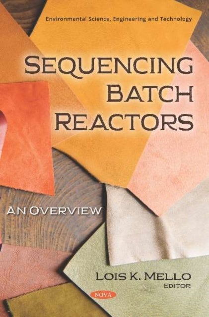 Sequencing Batch Reactors - An Overview