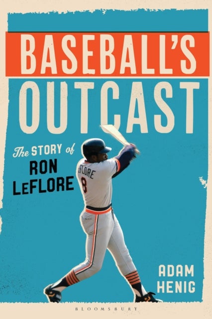Baseball's Outcast - The Story of Ron LeFlore