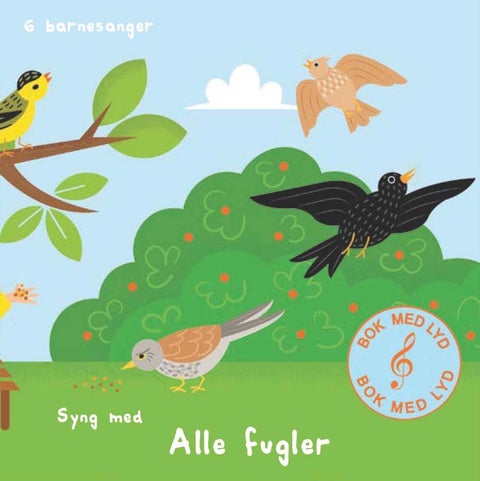 Syng med alle fugler - 6 barnesanger