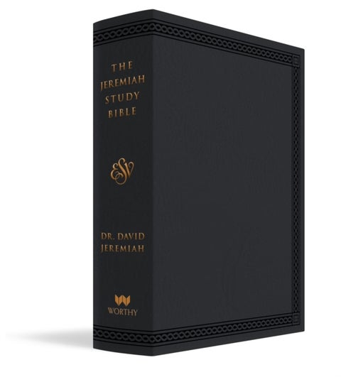 The Jeremiah Study Bible, ESV, Black LeatherLuxe - What It Says. What It Means. What It Means for You.