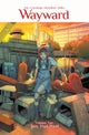Wayward Volume 2: Ties That Bind