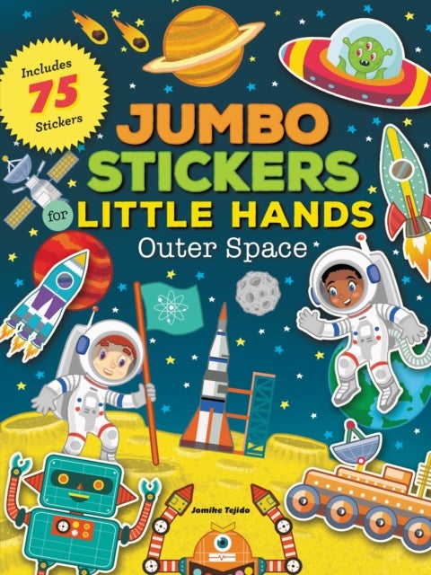 Jumbo Stickers for Little Hands: Outer Space - Includes 75 Stickers