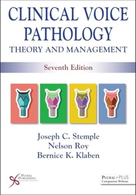 Clinical Voice Pathology - Theory and Management