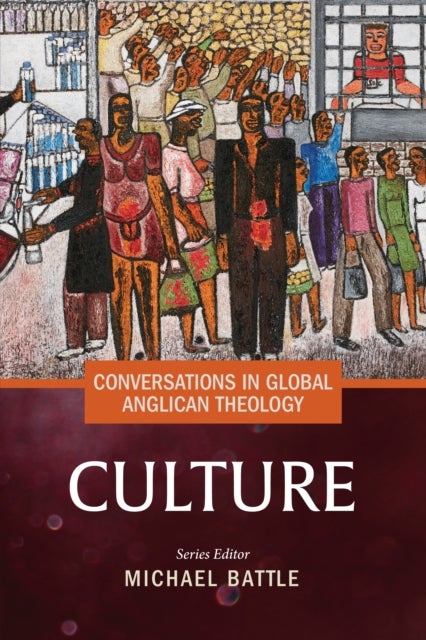 Conversations in Global Anglican Theology - Culture