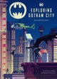 Exploring Gotham City