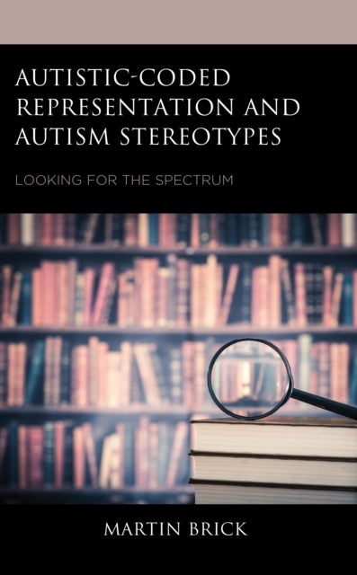 Autistic-Coded Representation and Autism Stereotypes - Looking for the Spectrum