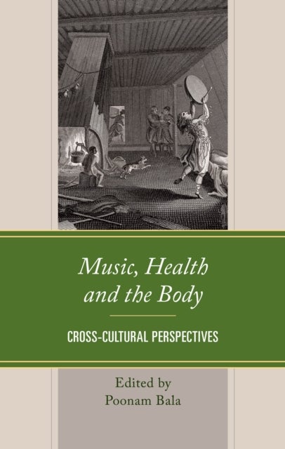 Music, Health and the Body - Cross-Cultural Perspectives
