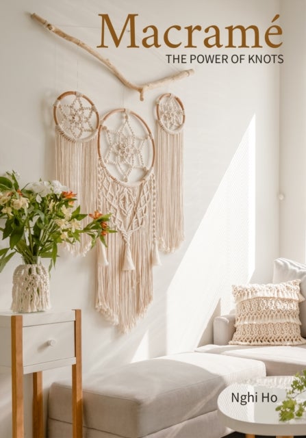 Macrame - The Power of Knots