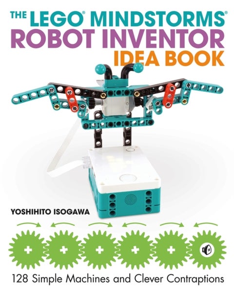 The Lego Mindstorms Robot Inventor Idea Book - Robot Inventor Idea Book