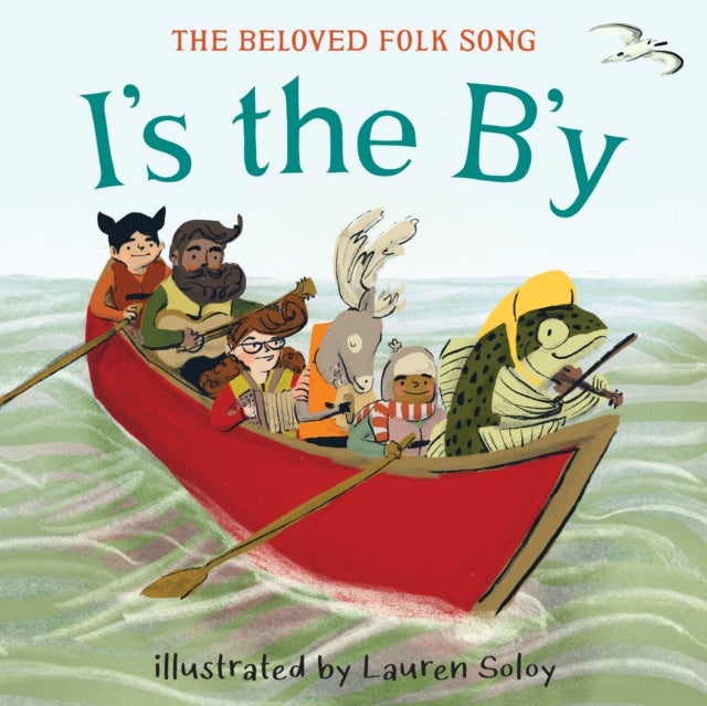 I's the B'y - The Beloved Newfoundland Folk Song