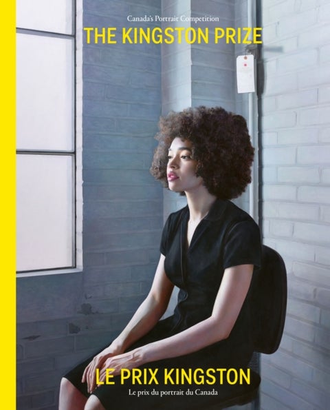 The Kingston Prize | Le Prix Kingston - Canada's Portrait Competition , Le prix du portrait du Canada