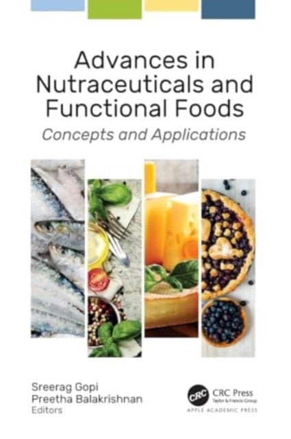 Advances in Nutraceuticals and Functional Foods - Concepts and Applications