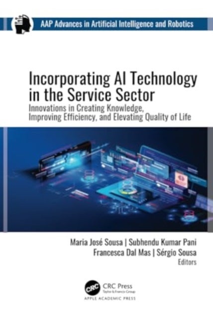 Incorporating AI Technology in the Service Sector - Innovations in Creating Knowledge, Improving Efficiency, and Elevating Quality of Life