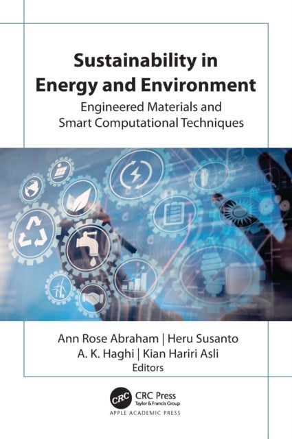Sustainability in Energy and Environment - Engineered Materials and Smart Computational Techniques