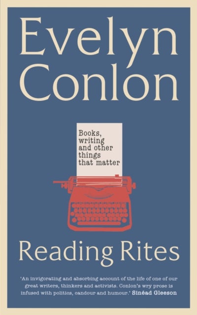 Reading Rites - Books, Writing and Other Things That Matter