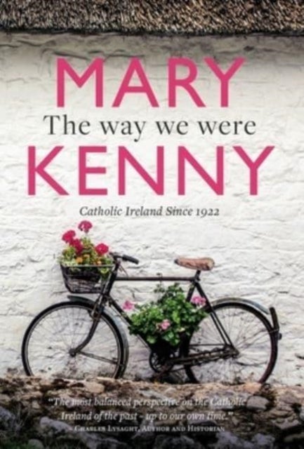 The Way We Were - Catholic Ireland Since 1922