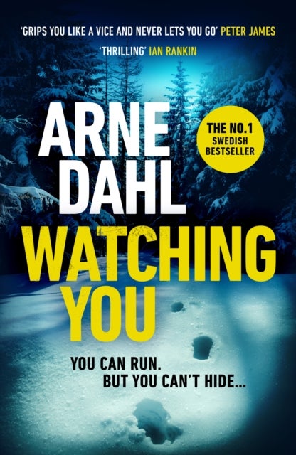 Watching You - 'Grips you like a vice and never lets you go’ Peter James