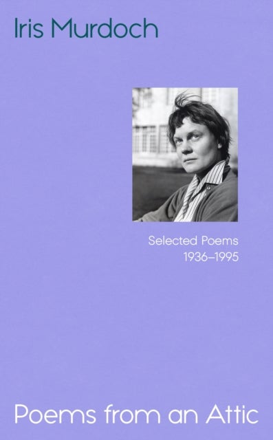 Poems from an Attic - Selected Poems, 1936-95