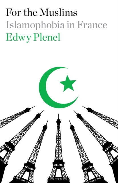 For the Muslims - Islamophobia in France