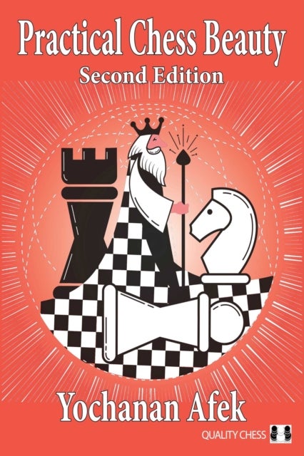 Practical Chess Beauty - Second Edition