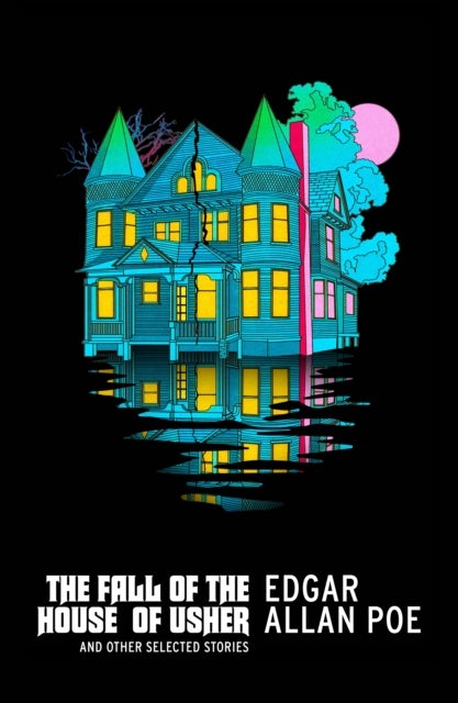 The Fall of the House of Usher and Other Selected Stories - Vintage American Gothic