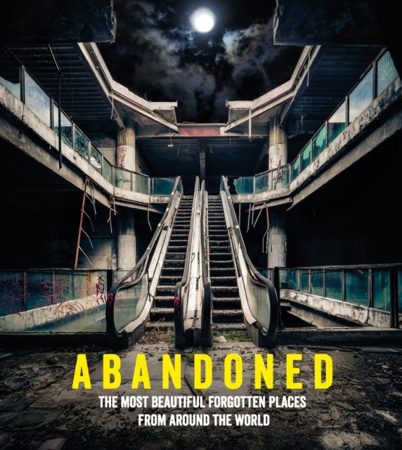 Abandoned - The most beautiful and forgotten places from around the world