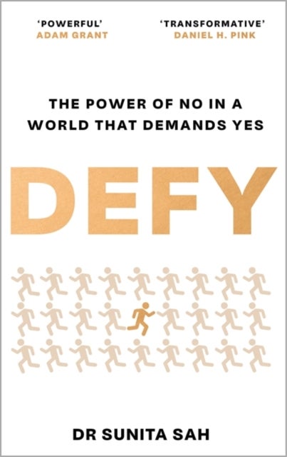 Defy - The Power of No in a World that Demands Yes