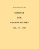 Proceedings of the Seminar for Arabian Studies Volume 17 1987