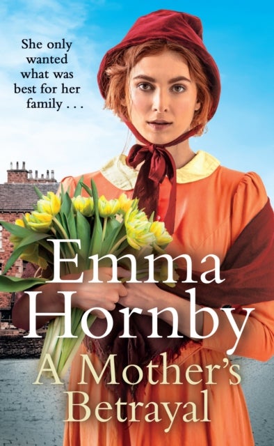 A Mother's Betrayal - A heart-stopping and compelling Victorian saga from the bestselling author of A Shilling for a Wife