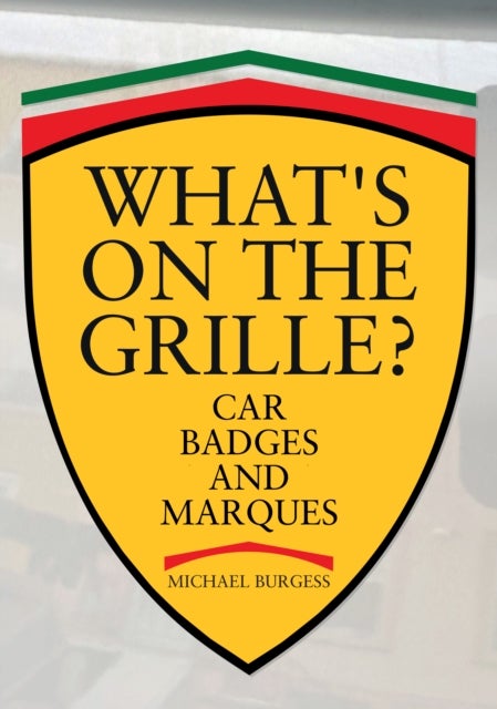 What's on the Grille? - Car Badges and Marques