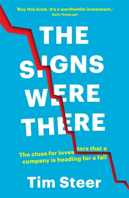 The Signs Were There - The clues for investors that a company is heading for a fall