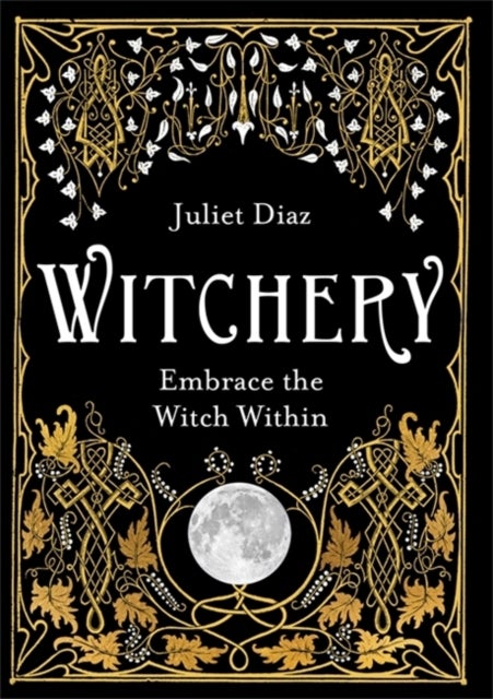 Witchery - Embrace the Witch Within