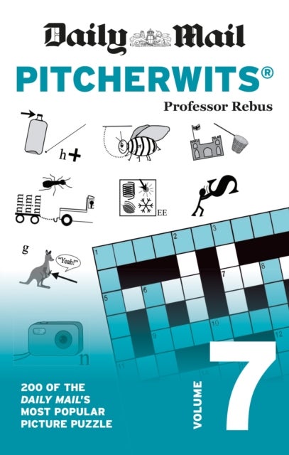 Daily Mail Pitcherwits Volume 7 - 200 of the Daily Mail's most popular picture puzzles