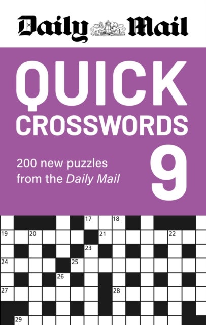 Daily Mail Quick Crosswords Volume 9 - A new collection of 200 puzzles from the Daily Mail
