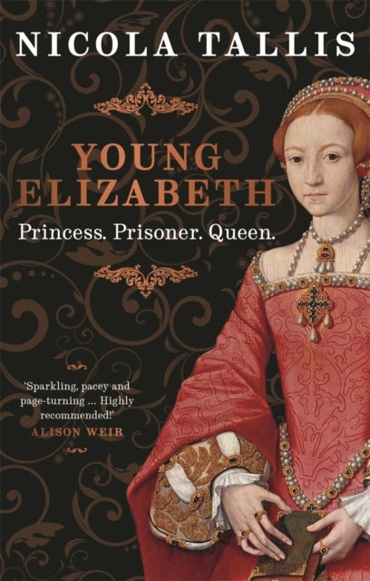 Young Elizabeth - Princess. Prisoner. Queen. (As featured in The Rest is History and History Extra)