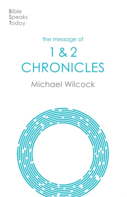 The Message of Chronicles - One Church, One Faith, One Lord