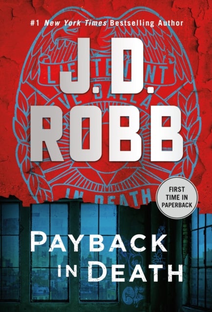 Payback in Death - An Eve Dallas Novel